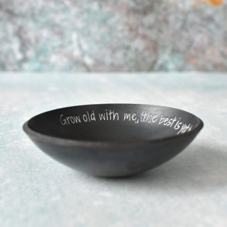 Small Metal Bowl Stamped with Hilighted Text "Grow old with me, the best is yet to be" for wedding anniversary