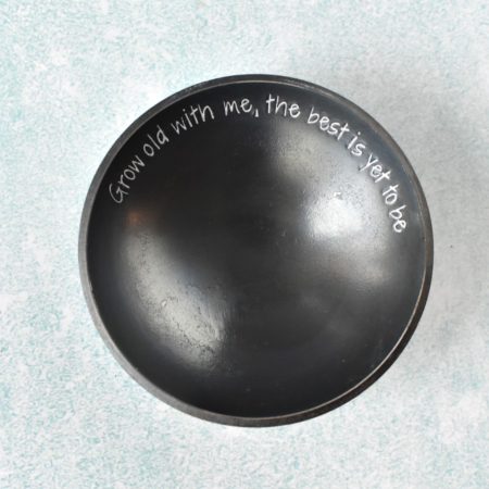 Small Metal Bowl Stamped with Hilighted Text "Grow old with me, the best is yet to be" for wedding anniversary